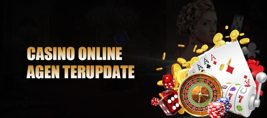 Casino Online Agen Terupdate